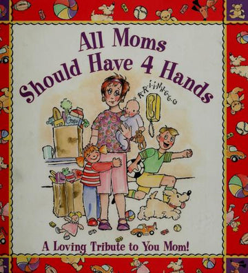 All Moms Should Have 4 Hands