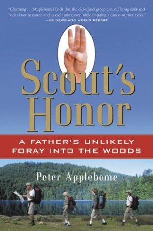 Scout's Honor: A Father's Unlikely Foray Into The Woods