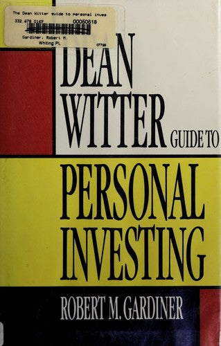 The Dean Witter Guide To Personal Investing