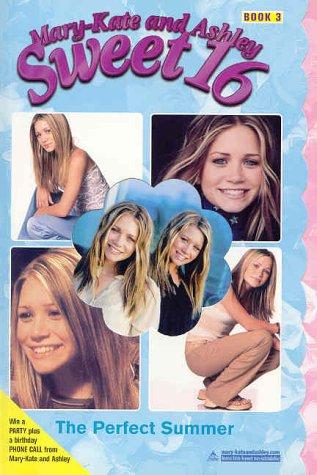 The Perfect Summer (Mary-Kate & Ashley Sweet 16)