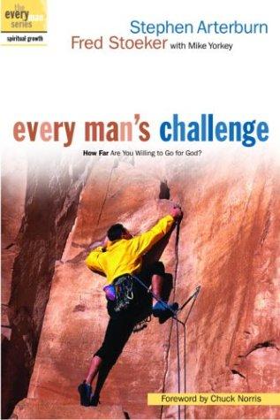 Every Man's Challenge: How Far Are You Willing To Go For God? (The Every Man Series): how far are you willing to go for God?