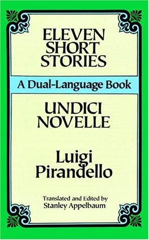 Eleven Short Stories/Undici Novelle: (A Dual-Language Book) (English and Italian Edition)