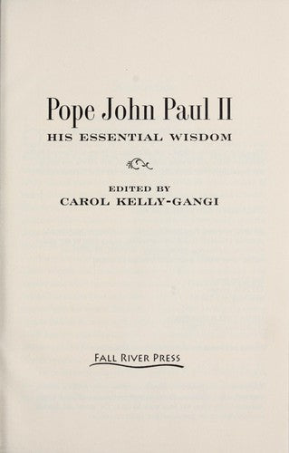 Pope John Paul Ii: His Essential Wisdom