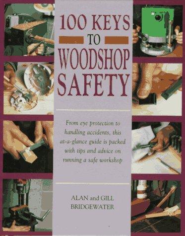 100 Keys To Woodshop Safety