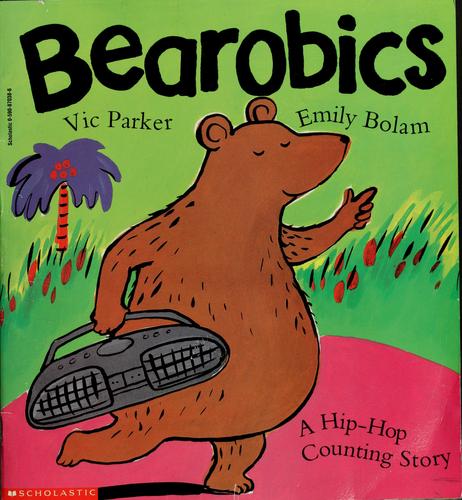 Bearobics: A Hip-Hop Counting Story
