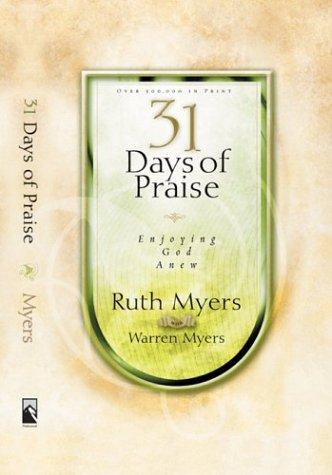 31 Days Of Praise : Enjoying God Anew