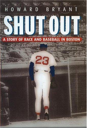 Shut Out: A Story Of Race And Baseball In Boston