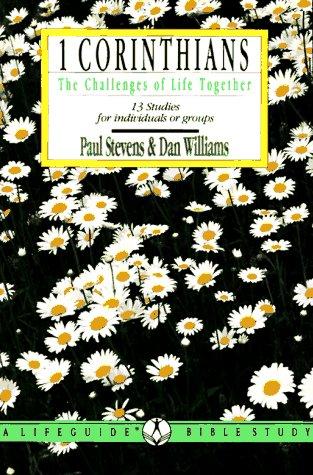 Corinthians I: The Challenge Of Life Together (Lifeguide Bible Studies)
