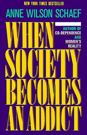 When Society Becomes An Addict
