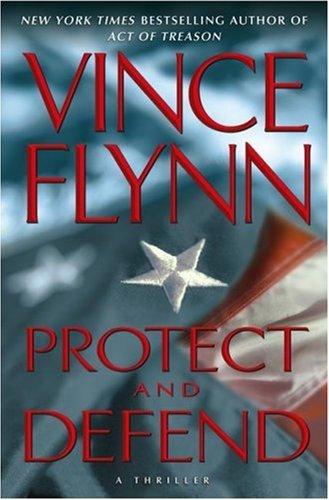 Protect And Defend: A Thriller: a thriller