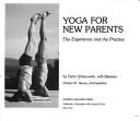 Yoga for new parents: The experience and the practice